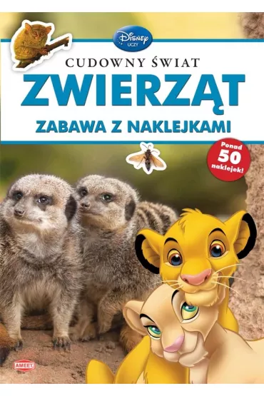 Disney Uczy. Cudowny �wiat zwierz�t. Zabawa z naklejkami