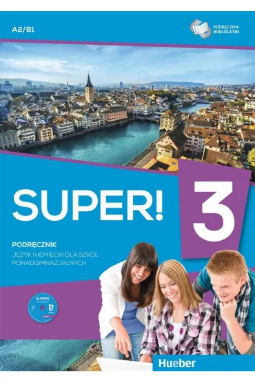 Super! 3. Podr�cznik wieloletni do j�zyka niemieckiego dla szk� ponadgimnazjalnych - Przemys�aw G�bal, S�awomira Ko�sut, Kirchner Birgit