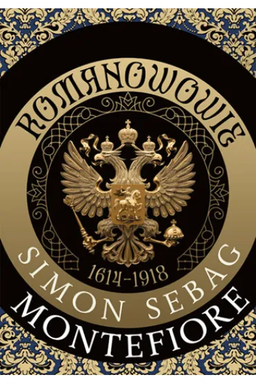 Romanowowie 1613-1918 - Simon Sebag Montefiore