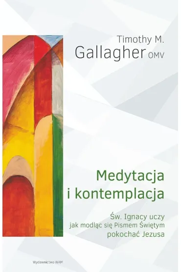 Medytacja i kontemplacja - Gallagher Timothy