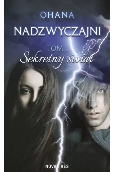Sekretny �wiat. Nadzwyczajni. Tom 1 - Ohana