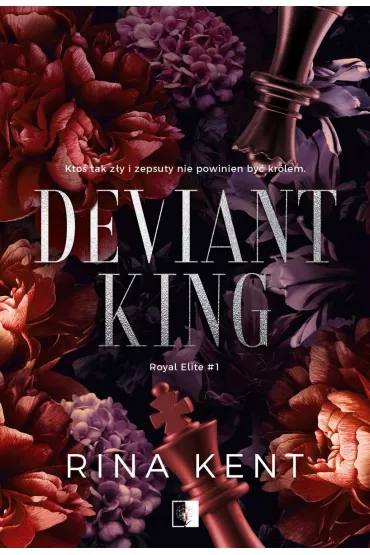 Deviant King. Royal Elite. Tom 1 - Rina Kent