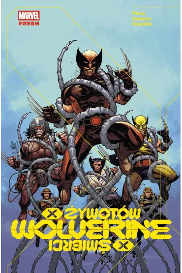 Marvel Fresh Wolverine. X �ywot�w/X �mierci - Benjamin Percy, Joshua  Cassara, Federico Vicentini