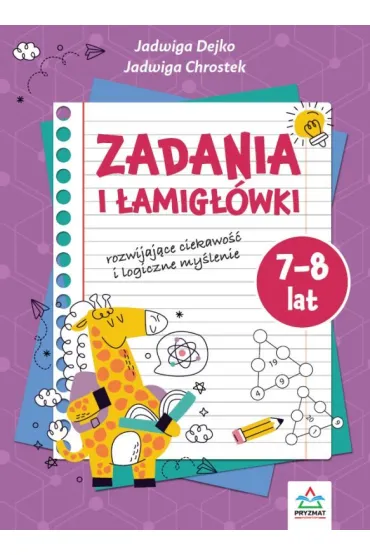 Zadania i �amig�owki 7-8 lat - Jadwiga Dejko, Jadwiga  Chrostek