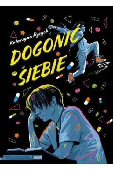 Dogoni� siebie - Katarzyna Ryrych