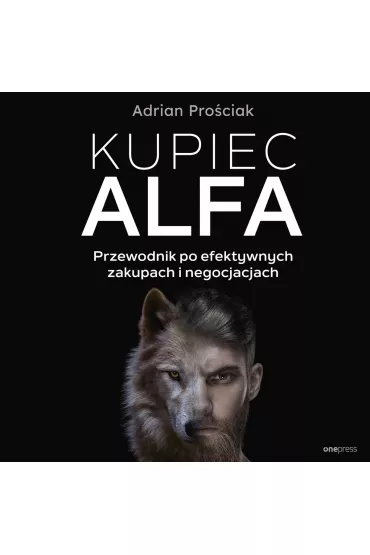 Audiobook Kupiec Alfa. Przewodnik po efektywnych zakupach i negocjacjach mp3 - Adrian Prociak