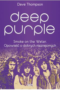 eBook Deep Purple. Smoke on the Water. Opowie o dobrych nieznajomych mobi epub