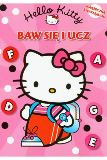 Hello Kitty Baw si� i ucz - Magdalena Kwiatkowska