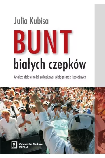 Bunt bia�ych czepk�w - Julia Kubisa