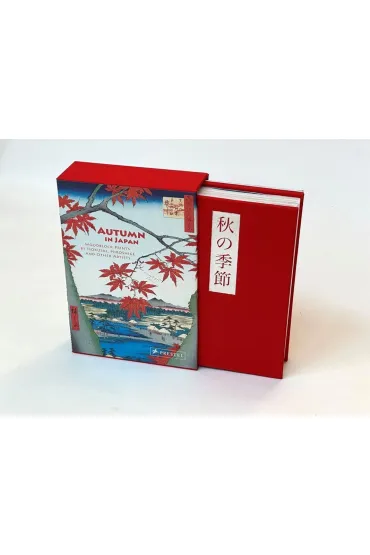 Autumn in Japan. Woodblock Prints by Hokusai, Hiroshige and Other Artists (accordion-fold edition) - Anne  Sefrioui
