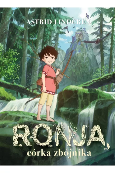 Ronja, crka zbjnika - Astrid Lindgren