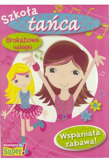 Wspania�a zabawa Szko�a ta�ca Brokatowe naklejki