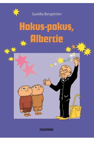 Hokus-pokus, Albercie. Albert Albertson. Tom 17 - Gunilla Bergstr�m