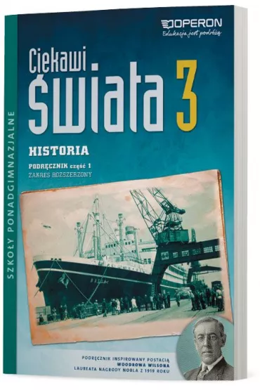 Ciekawi �wiata. Historia 3. Cz�� 1. Podr�cznik. Zakres rozszerzony. Szko�y ponadgimnazjalne - Maria Pacholska, Wies�aw Zdziabek