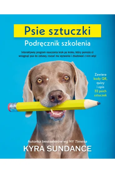Psie sztuczki. Podr�cznik szkolenia - Kyra Sundance