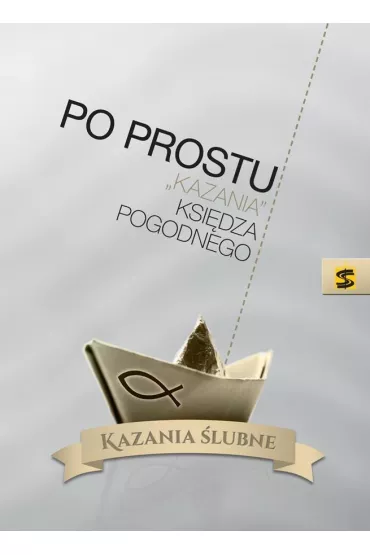 Po prostu kazania- Kazania �lubne - Ksi�dz Pogodny