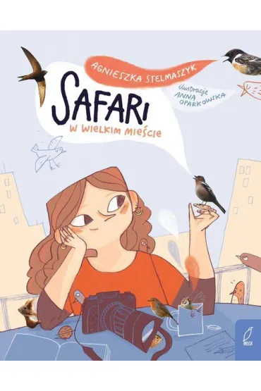 Safari w wielkim mie�cie - Agnieszka Stelmaszyk