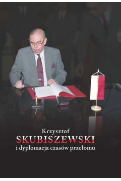 eBook Krzysztof Skubiszewski i dyplomacja czasw przeomu mobi epub