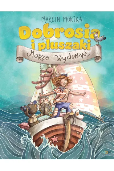 eBook Dobrosia i pluszaki. Morza Wydumane mobi epub - Marcin Mortka