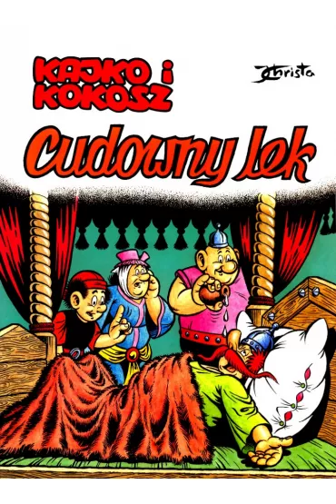 Kajko i Kokosz. Cudowny lek - Janusz Christa