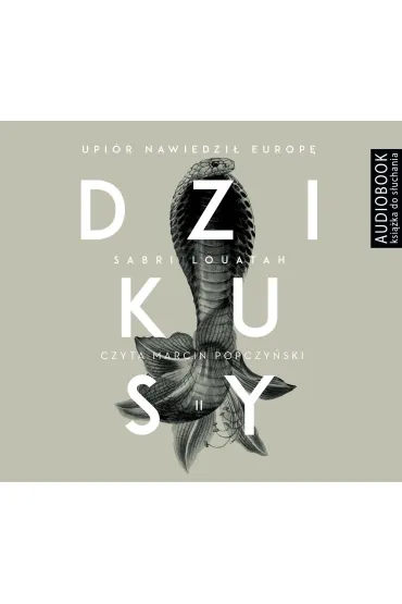 Audiobook Upi�r nawiedzi� Europ�. Dzikusy. Tom 2 CD - Sabri Louatah