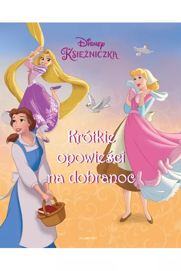 Ksi�niczki. Kr�tkie opowie�ci na dobranoc