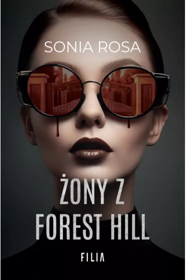 �ony z Forest Hill. Wielkie Litery - Sonia Rosa
