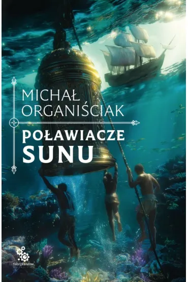 Po�awiacze sunu - Micha� Organi�ciak