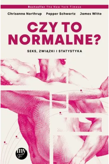 Czy to normalne? Seks, zwi�zki i statystyka - James  Witte