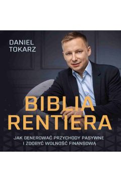 Audiobook Biblia Rentiera - jak generowa przychody pasywne i zdoby wolno finansow mp3
