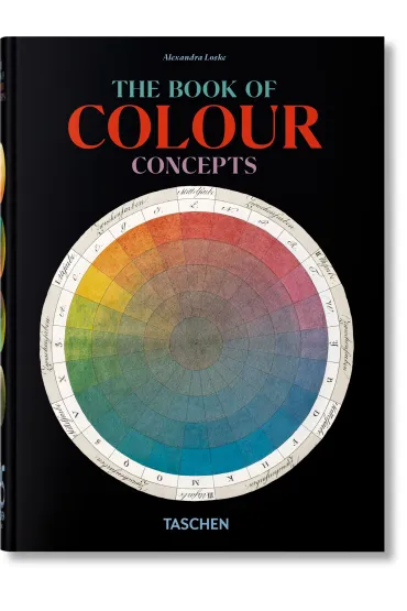 The Book of Colour Concepts. 45th Ed. - Alexandra, Loske