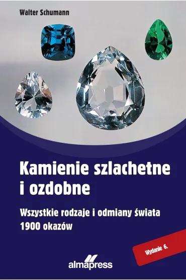 Kamienie szlachetne i ozdobne - Walter Schumann