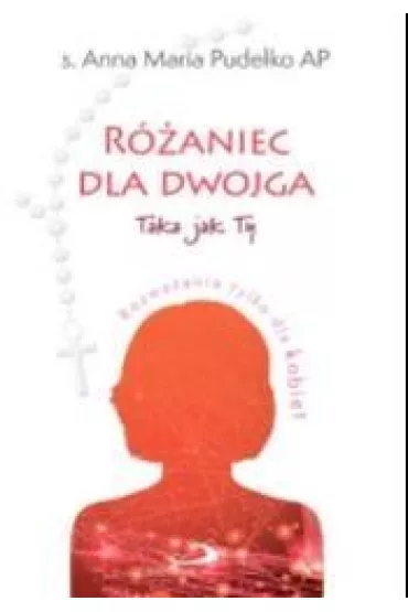 R�aniec dla dwojga.Taka jak Ty / Taki jak Ty - Arkadiusz Pa�nik, Anna Maria Pude�ko