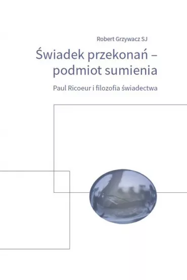 �wiadek przekona� podmiot sumienia - Robert  Grzywacz