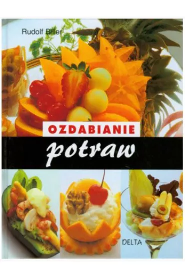 Ozdabianie potraw - Rudolf Biller