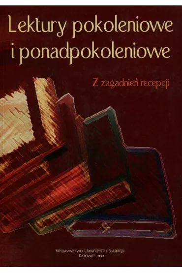 Lektury pokoleniowe i ponadpokoleniowe - Agnieszka �akomy