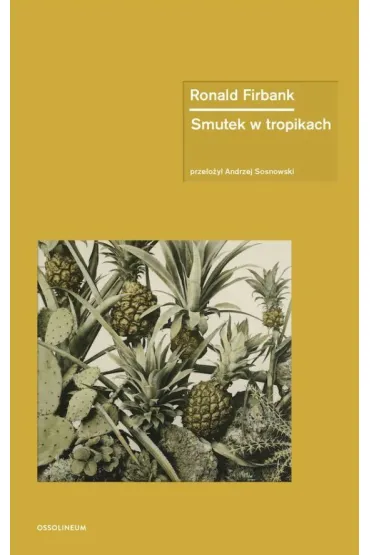 Smutek w tropikach - Ronald Firbank