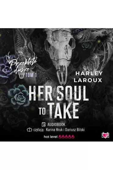 Audiobook Her Soul to Take. Przekl�te dusze. Tom 1 mp3 - Harley Laroux