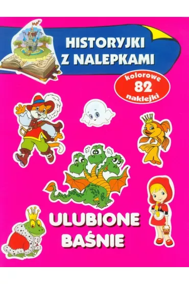 Historyjki z nalepkami. Ulubione ba�nie - Anna Wi�niewska