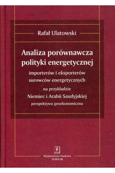 Analiza por�wnawcza polityki energetycznej - Rafa� Ulatowski