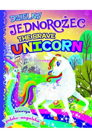 Dzielny jednoro�ec the brave unicorn