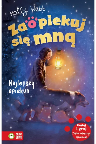 Najlepszy opiekun. Zaopiekuj si� mn� - Holly Webb