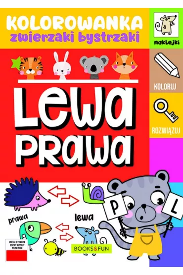 Lewa-prawa. Kolorowanka. Zwierzaki bystrzaki