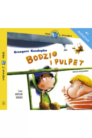 Audiobook Bodzio i Pulpet mp3 - Grzegorz Kasdepke
