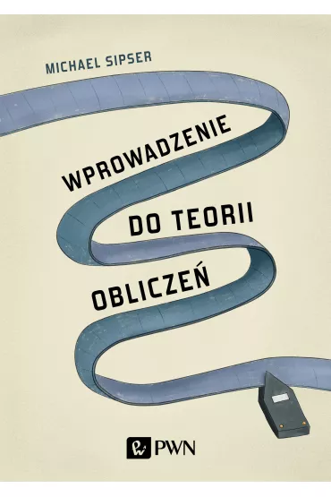 Wprowadzenie do teorii oblicze� - Michael Sipser