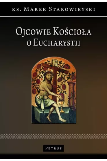 eBook Ojcowie Kocioa o Eucharystii pdf - Marek Starowieyski