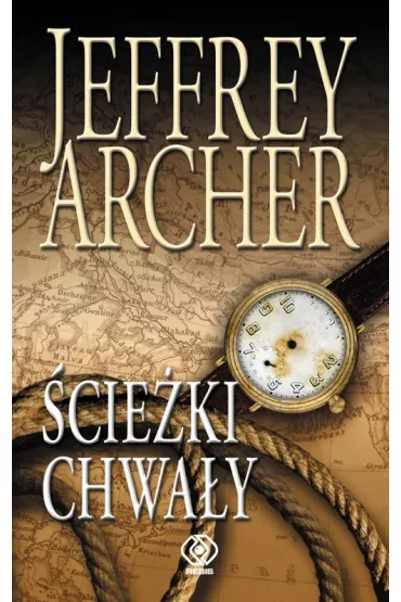 �cie�ki chwa�y  - Jeffrey Archer - Jeffrey Archer