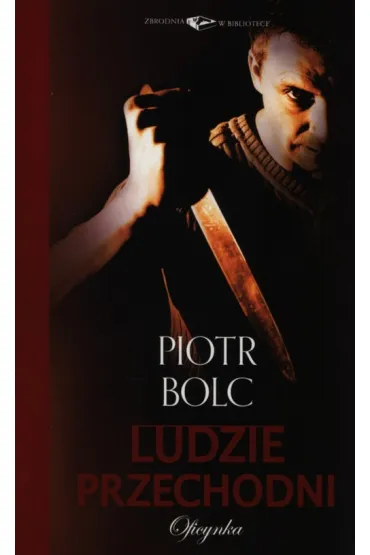 Ludzie przechodni - Piotr Bolc