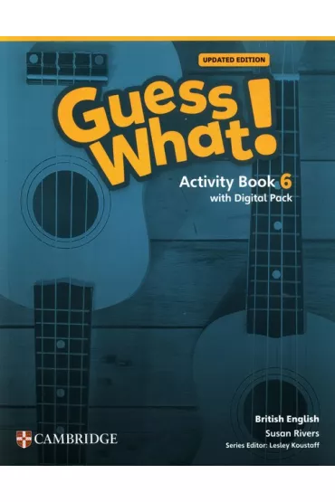 Guess What! British English Level 6 Activity Book with Digital Pack Updated - Susan Rivers