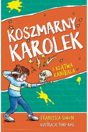 Koszmarny Karolek i kl�twa kanibala - Francesca Simon